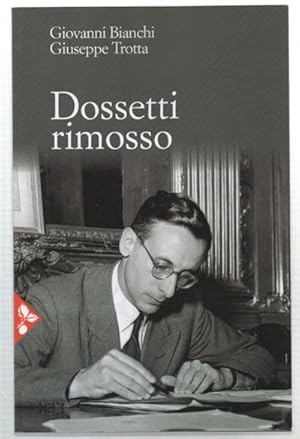 Seller image for Dossetti Rimosso. Note Per Una Rivisitazione Del Pensiero Politico for sale by DRBOOKS