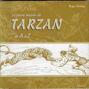 Immagine del venditore per Le Vaste Monde De Tarzan .De A  Z venduto da DRBOOKS