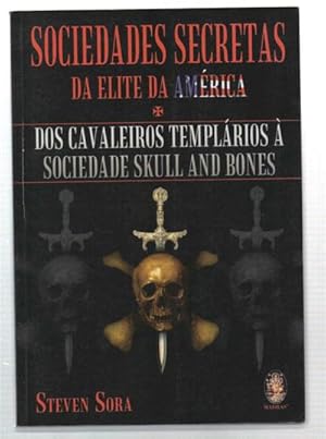 Immagine del venditore per Sociedades Secretas Da Elite Da Amrica. Dos Cavaleiros Templrios  Sociedade Skull And Bones venduto da DRBOOKS