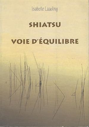 Bild des Verkufers fr Shiatsu Voie D''equilibre' zum Verkauf von DRBOOKS