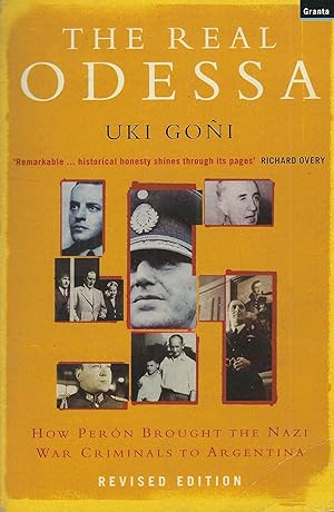 Image du vendeur pour The Real Odessa : How Perón Brought The Nazi War Criminals To Argentina mis en vente par DRBOOKS