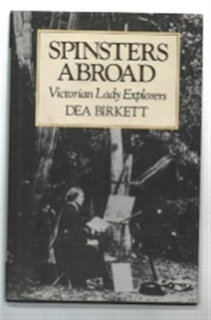 Seller image for Spinsters Abroad. Victorian Lady Explorers for sale by DRBOOKS