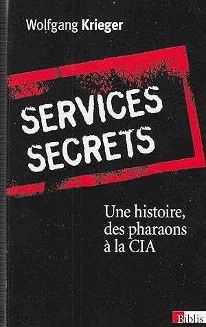 Bild des Verkufers fr Services Secrets. Une Histoire Des Pharaons  La Cia zum Verkauf von DRBOOKS