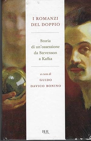 Immagine del venditore per I Romanzi Del Doppio : Storia Di Un''ossessione Da Stevenson A Kafka' venduto da DRBOOKS