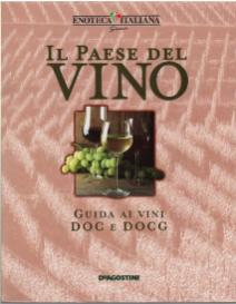 Imagen del vendedor de Il Paese Del Vino. Guida Ai Vini Doc E Docg a la venta por DRBOOKS