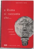 Bild des Verkufers fr A Roma Si Racconta Che. Leggende Aneddoti Curiosit zum Verkauf von DRBOOKS