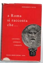 Bild des Verkufers fr A Roma Si Racconta Che. Leggende, Aneddoti E Curiosit zum Verkauf von DRBOOKS