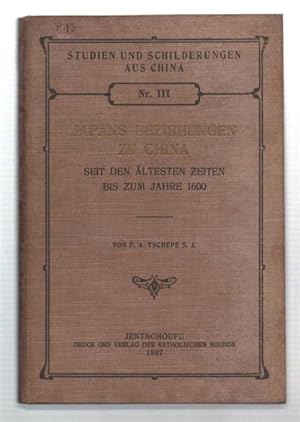 Seller image for Japans Beziehungen Zu China Seit Den ltesten Zeiten Bis Zum Jahre 1600. Nr. Iii for sale by DRBOOKS