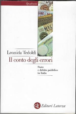 Immagine del venditore per Il Conto Degli Errori - Stato E Debito Pubblico In Italia venduto da DRBOOKS