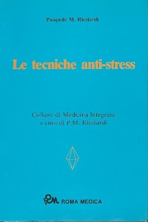 Bild des Verkufers fr Le Tecniche Anti-Stress zum Verkauf von DRBOOKS