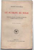 Immagine del venditore per 'Le Scarpe Al Sole. Cronaca Di Gaie E Di Tristi Avventure D''alpini Di Muli E Di Vino' venduto da DRBOOKS