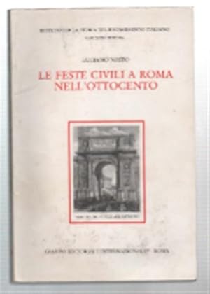 Seller image for Le Feste Civili A Roma Nell''ottocento' for sale by DRBOOKS