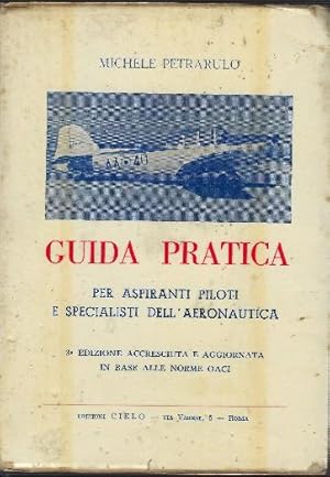 Seller image for Guida Pratica Per Aspiranti Piloti E Specialisti Dell''aeronautica' for sale by DRBOOKS