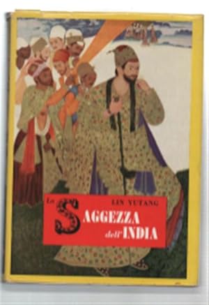 Imagen del vendedor de La Saggezza Dell''india. Il Fiore Della Letteratura Indiana Dagli Inni Vedici Al Surangama Sutra' a la venta por DRBOOKS