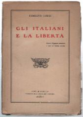 Imagen del vendedor de Gli Italiani E La Libert. Contro L''ingiuria Straniera E Per La Nostra Civilt' a la venta por DRBOOKS