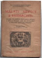 Seller image for Malati - Medici E Farmacisti. Storia Dei Rimedi Traverso I Secoli E Delle Teorie Che Ne Spiegano L''azione Sull''organismo. Volume Primo E Volume Secondo' for sale by DRBOOKS