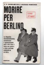 Seller image for Morire Per Berlino for sale by DRBOOKS