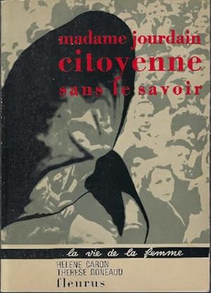 Image du vendeur pour Madame Jourdain Citoyenne Sans Le Savoir mis en vente par DRBOOKS