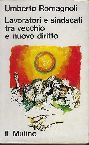 Seller image for Lavoratori E Sindacati Tra Vecchio E Nuovo Diritto for sale by DRBOOKS