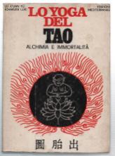 Image du vendeur pour Lo Yoga Del Tao. Alchimia E Immortalit mis en vente par DRBOOKS
