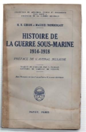 Immagine del venditore per Histoire De La Guerre Sous-Marine 1914-1918 venduto da DRBOOKS