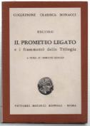 Immagine del venditore per Il Prometeo Legato E I Frammenti Della Trilogia venduto da DRBOOKS