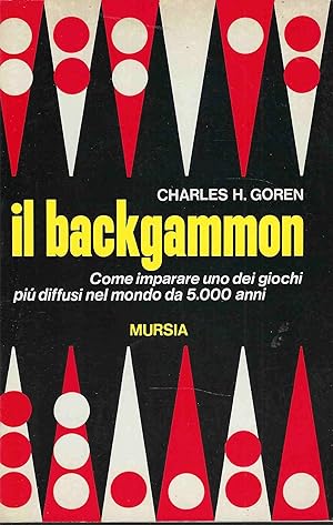 Immagine del venditore per Il backgammon. Come imparare uno dei giochi pi diffusi nel mondo da 5.000 anni. venduto da DRBOOKS