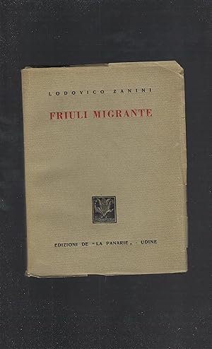 Immagine del venditore per Friuli Migrante venduto da DRBOOKS