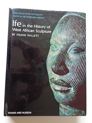 Ife in the History of West African Sculpture