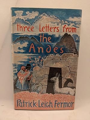 Image du vendeur pour Three letters from the Andes (First Edition) mis en vente par The Books of Eli