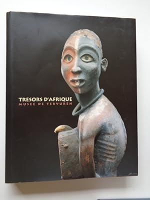 Tresors d'Afrique: Musee de Tervuren