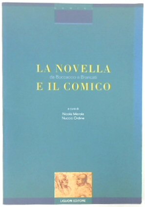 Immagine del venditore per La Novella e il Comico: Da Boccaccio a Brancati (Critica e letteratura) venduto da PsychoBabel & Skoob Books