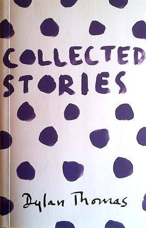 Imagen del vendedor de The Collected Stories. Edited by Walford Davies. Introduced by Leslie Norris. a la venta por Versandantiquariat Ruland & Raetzer