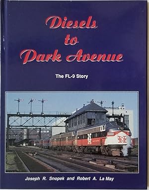 Diesels to Park Avenue: The FL-9 Story