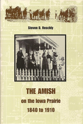 The Amish on the Iowa Prairie, 1840 to 1910