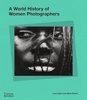 Seller image for World History of Women Photographers for sale by GreatBookPrices