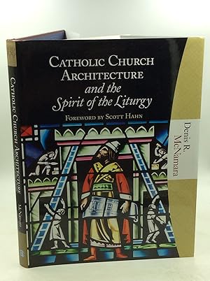 Bild des Verkufers fr CATHOLIC CHURCH ARCHITECTURE AND THE SPIRIT OF THE LITURGY zum Verkauf von Kubik Fine Books Ltd., ABAA