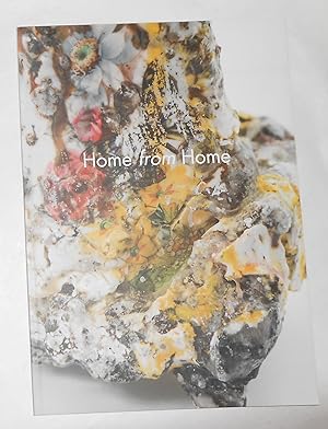 Seller image for Home From Home - Ceramics by International Artists Wotking in Britain (Contemporary Applied Arts, London 5 October - 4 November 2017) for sale by David Bunnett Books