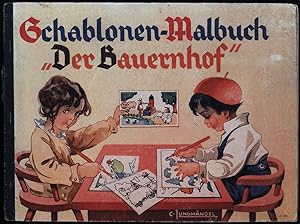 Schablonen-Malbuch "Der Bauernhof". [Mit dem Schablonenbogen].