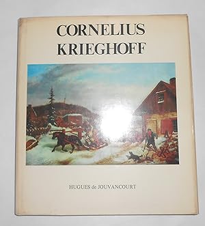 Seller image for Cornelius Krieghoff for sale by David Bunnett Books