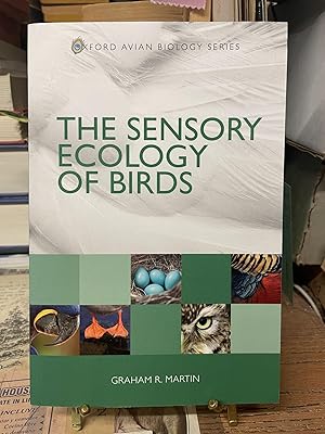 The Sensory Ecology of Birds (Oxford Avian Biology Series)