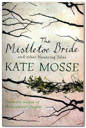 Seller image for The Mistletoe Bride And Other Haunting Tales for sale by Darkwood Online T/A BooksinBulgaria