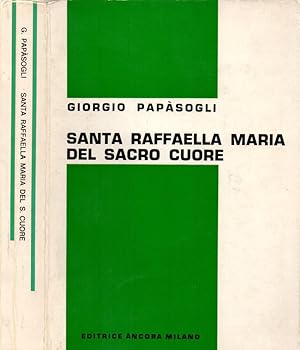 Bild des Verkufers fr Santa Raffaella Maria del Sacro Cuore Fondatrice delle Ancelle del Sacro Cuore di Ges zum Verkauf von Biblioteca di Babele
