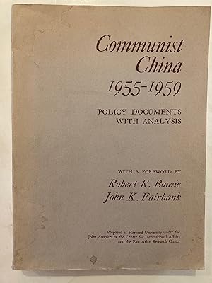 Image du vendeur pour Communist China 1955-1959; policy documents with analysis mis en vente par Joseph Burridge Books