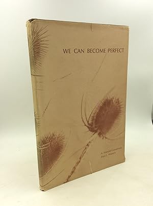 Immagine del venditore per WE CAN BECOME PERFECT venduto da Kubik Fine Books Ltd., ABAA