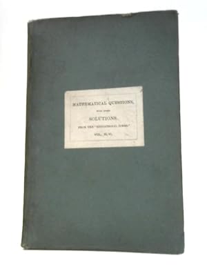Immagine del venditore per Mathematical Questions and Solutions Vol. XLVI venduto da World of Rare Books