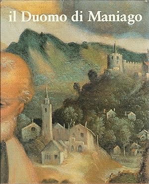 Imagen del vendedor de IL DUOMO DI MANIAGO E LE CHIESE MINORI a la venta por Libreria Rita Vittadello