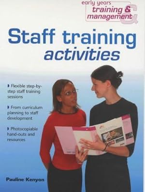 Bild des Verkufers fr Staff Training Activities (Early Years Training and Management) zum Verkauf von WeBuyBooks