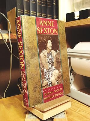 Bild des Verkufers fr Anne Sexton: A Biography zum Verkauf von Henniker Book Farm and Gifts