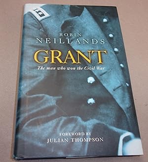 Seller image for Grant the Man Who Won the Civil War for sale by Baggins Book Bazaar Ltd